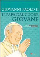 Giovanni Paolo II. Il papa dal cuore giovane