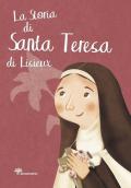 La storia di santa Teresa di Lisieux