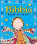 Bibbia. Storie per bambini. Ediz. a colori