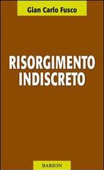 Risorgimento indiscreto