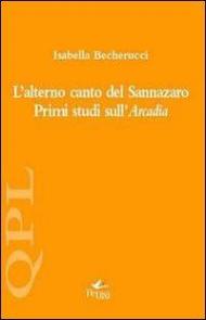 L' alterno canto del Sannazaro. Primi studi sull'Arcadia