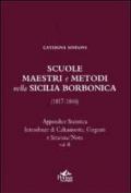 Scuole, maestri e metodi nella Sicilia borbonica (1817-1860). 2.Appendice statistica. Intendenze di Caltanisssetta, Girgenti, e Siracusa/Noto