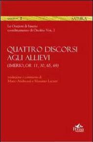 Quattro discorsi agli allievi (Imerio, Or. 11, 30, 65, 69)