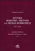 Scuole, maestri e metodi nella Sicilia borbonica (1817-1860). 1.Appendice statistica. Intendenze di Messina e Catania