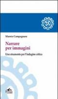 Narrare per immagini. Uno strumento per l'indagine critica