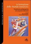 La formazione delle «human resources». Traiettorie pedagogiche ed orizzonti educativi