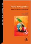 Realtà fra virgolette? Nuovo realismo e pedagogia