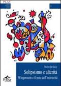 Solipsismo e alterità. Wittgenstein e il mito dell'interiorità