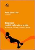 Benessere, qualità della vita e salute. Tra istanze di normalità e bisogno di diversità