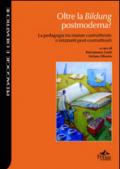 Oltre la Bildung postmoderna? La pedagogia tra istante costruttiviste e orizzonti post-costruttivisti