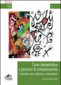 Testo interartistico e processi di comunicazione. Letteratura, arte, traduzione, comprensione