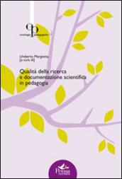 Qualità della ricerca e documentazione scientifica in pedagogia