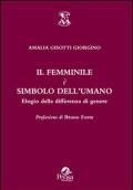 Il femminile è simbolo dell'umano. Elogio della differenza di genere