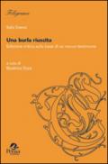 Una burla riuscita sulla base di un nuovo testimone. Ediz. critica