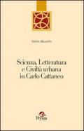 Scienza, letteratura e civiltà urbana in Carlo Cattaneo