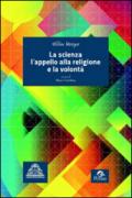 La scienza, l'appello alla religione e la volontà