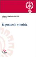 Ri-pensare le vecchiaie