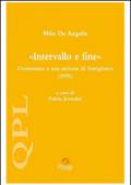 Milo De Angelis. «Intervallo e fine». Commento a una sezione di «Somiglianze» (1976)