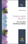 Evidence based education. Per una cultura dell'efficacia didattica