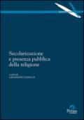 Secolarizzazione e presenza pubblica della religione