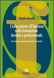 L'educazione all'impresa nella formazione tecnica e professionale. Uno studio comparativo tra Italia e Australia