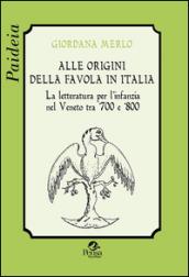 Alle origini della favola in Italia. La letteratura per l'infanzia nel Veneto tra '700 e '800