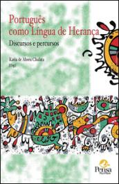 Português como lingua de herança. Discursos e percursos