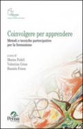 Coinvolgere per apprendere. Metodi e tecniche partecipative per la formazione