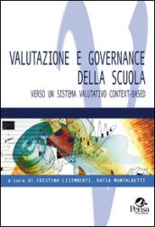 Valutazione e governance della scuola. Verso un sistema valutativo context-based