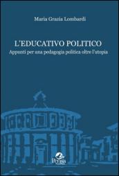 L'educativo politico. Appunti per una pedagogia politica oltre l'utopia