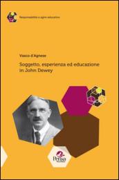 Soggetto, esperienza ed educazione in John Dewey