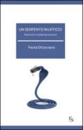 Un serpente in ufficio. Diario di mobbing mancato