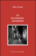 Un inconscio assassino