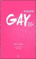 Essere gay. Identità, stereotipi, cultura