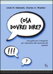 Cosa dovrei dire? Una guida per il terapeuta per risponere alle domande dei pazienti