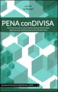 Pena ConDivisa. Rischi psicosociali e valorizzazione della professionalità degli operatori dell'amministrazione penitenziaria