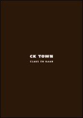 Ck Town. Ediz. illustrata