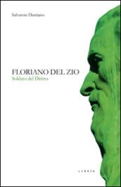 Floriano Del Zio. Soldato del diritto