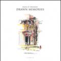 Drawn memories. Ediz. italiana e inglese