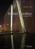 Italian Pavilion. Expo Shanghai 2010. Ediz. italiana e inglese