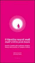 Il libretto rosa di ma0. Teoria e pratica del realismo utopico. Testo inglese a fronte