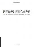 Peoplescape. Configurazioni spaziali di paesaggi collettivi
