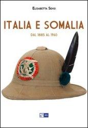 Italia e Somalia. Dal 1885 al 1960