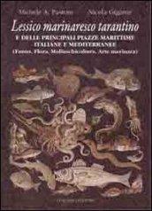 Lessico marinaresco tarantino e delle principali piazze marittime italiane e mediterranee. Fauna, flora, molluscicoltura, arte marinara