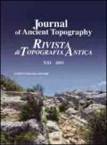 Journal of ancient topography-Rivista di topografia antica (2011). Ediz. bilingue. Vol. 21