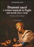 Drammi sacri e oratori musicali in Puglia nei secoli XVII e XVIII