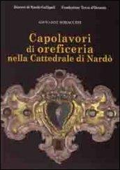 Caoplavori di oreficeria nella cattedrale di Nardò