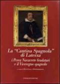 La «cantina spagnola» di Laterza. I Perez Navarrete feudatari e il viceregno spagnolo