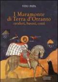 I Maramonte di Terra d'Otranto. Cavalieri, baroni, conti