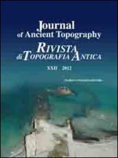 Journal of ancient topography. Rivista di topografia antica (2012). Ediz. bilingue: 22